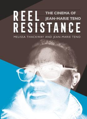 Thackway / Teno |  Reel Resistance - The Cinema of Jean-Marie Teno | eBook | Sack Fachmedien