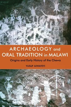 Juwayeyi |  Archaeology and Oral Tradition in Malawi | eBook | Sack Fachmedien