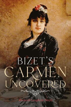 Langham Smith |  Bizet's Carmen Uncovered | eBook | Sack Fachmedien