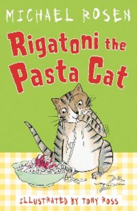 Rosen |  Rigatoni the Pasta Cat | eBook | Sack Fachmedien