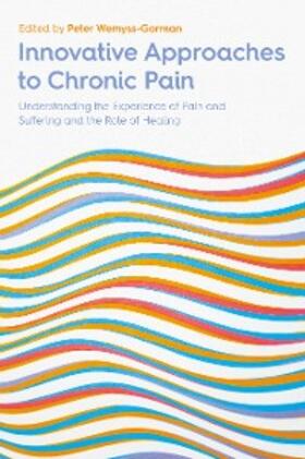 Wemyss-Gorman |  Innovative Approaches to Chronic Pain | eBook | Sack Fachmedien