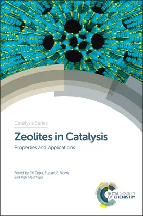 Cejka / Ejka / Morris |  Zeolites in Catalysis | eBook | Sack Fachmedien