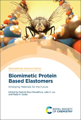 Choudhury / Liu / Dutta |  Biomimetic Protein Based Elastomers | Buch |  Sack Fachmedien