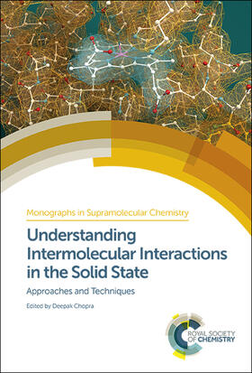 Chopra |  Understanding Intermolecular Interactions in the Solid State | Buch |  Sack Fachmedien