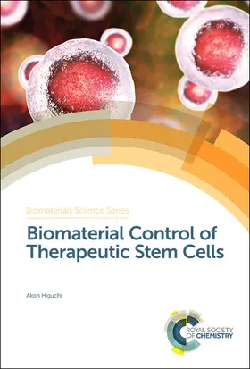 Higuchi |  Biomaterial Control of Therapeutic Stem Cells | Buch |  Sack Fachmedien