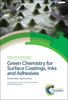 Höfer / Matharu / Zhang |  Green Chemistry for Surface Coatings, Inks and Adhesives | eBook | Sack Fachmedien