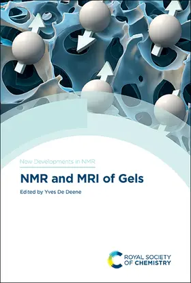 De Deene |  NMR and MRI of Gels | eBook | Sack Fachmedien