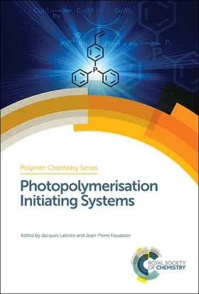 Lalevée / Fouassier |  Photopolymerisation Initiating Systems | eBook | Sack Fachmedien