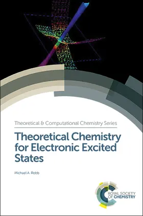 Robb |  Theoretical Chemistry for Electronic Excited States | eBook | Sack Fachmedien