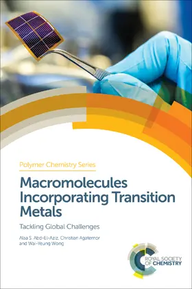 Abd-El-Aziz / Agatemor / Wong |  Macromolecules Incorporating Transition Metals | eBook | Sack Fachmedien