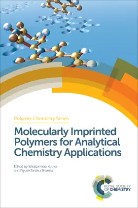 Kutner / Sharma |  Molecularly Imprinted Polymers for Analytical Chemistry Applications | eBook | Sack Fachmedien