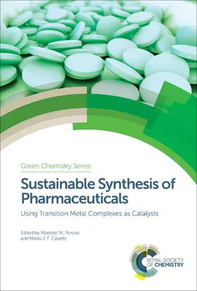 Pereira / Calvete |  Sustainable Synthesis of Pharmaceuticals | eBook | Sack Fachmedien