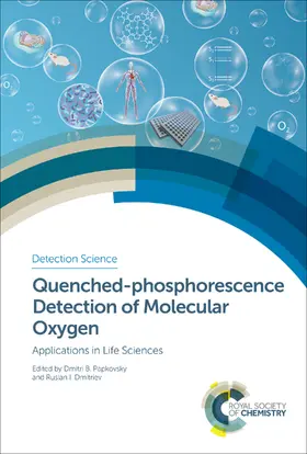 Papkovsky / Dmitriev |  Quenched-phosphorescence Detection of Molecular Oxygen | eBook | Sack Fachmedien