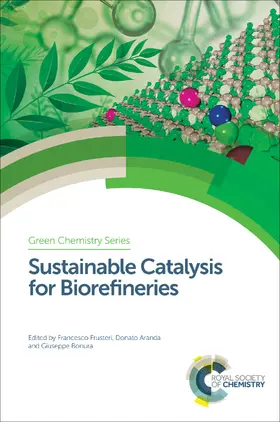 Frusteri / Aranda / Bonura |  Sustainable Catalysis for Biorefineries | eBook | Sack Fachmedien