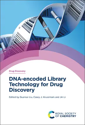 Liu / Krusemark / Li |  Dna-Encoded Library Technology for Drug Discovery | Buch |  Sack Fachmedien