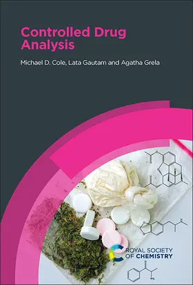 Cole / Gautam / Grela |  Controlled Drug Analysis | Buch |  Sack Fachmedien