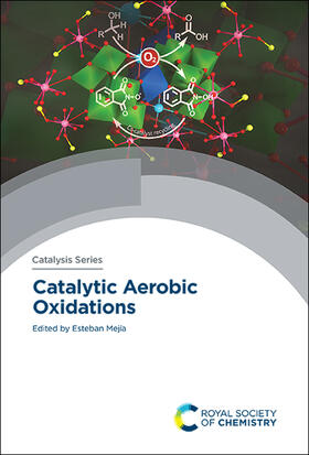 Mejía |  Catalytic Aerobic Oxidations | Buch |  Sack Fachmedien
