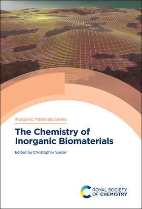 Spicer |  The Chemistry of Inorganic Biomaterials | Buch |  Sack Fachmedien