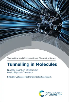 Kästner / Kozuch |  Tunnelling in Molecules | Buch |  Sack Fachmedien