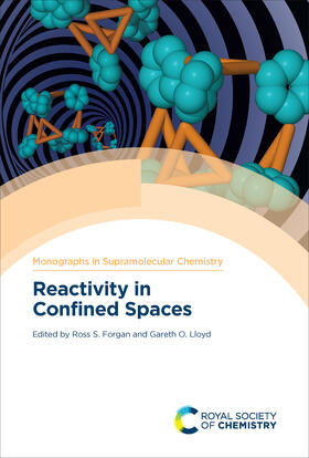 Lloyd / Forgan |  Reactivity in Confined Spaces | eBook | Sack Fachmedien