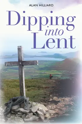 Hilliard |  Dipping into Lent | eBook | Sack Fachmedien