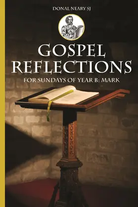 Neary |  Gospel Reflections for Sundays Year B | eBook | Sack Fachmedien