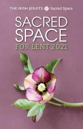 Jesuits |  Sacred Space for Lent 2021 | eBook | Sack Fachmedien