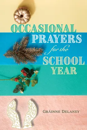 Delaney |  Occasional Prayers for the School Year | eBook | Sack Fachmedien