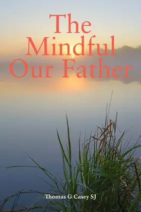 Casey |  The Mindful Our Father | eBook | Sack Fachmedien