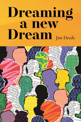 Deeds |  Dreaming a New Dream | Buch |  Sack Fachmedien