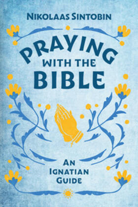 Sintobin SJ |  Praying with the Bible | Buch |  Sack Fachmedien