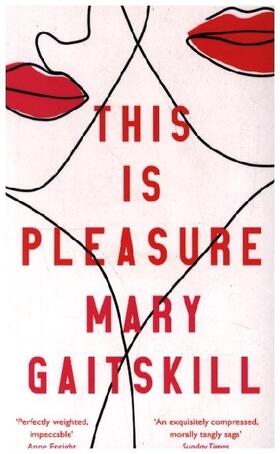 Gaitskill |  This is Pleasure | Buch |  Sack Fachmedien