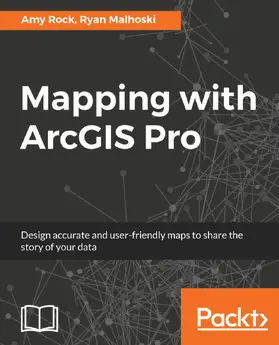 Rock / Malhoski |  Mapping with ArcGIS Pro | eBook | Sack Fachmedien