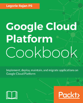 PS |  Google Cloud Platform Cookbook | eBook | Sack Fachmedien