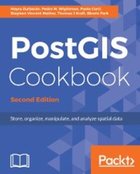 Corti / Wightman / Park |  PostGIS Cookbook | eBook | Sack Fachmedien