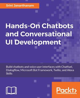 Janarthanam |  Hands-On Chatbots and Conversational UI Development | eBook | Sack Fachmedien