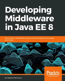 Mahmoud |  Developing Middleware in Java EE 8 | eBook | Sack Fachmedien