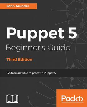 Arundel |  Puppet 5 Beginner's Guide | eBook | Sack Fachmedien