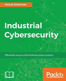 Ackerman |  Industrial Cybersecurity | eBook | Sack Fachmedien