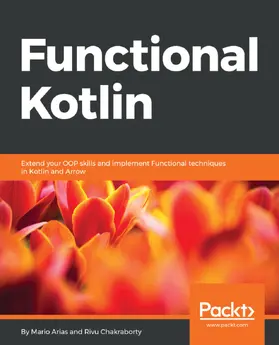 Arias / Chakraborty |  Functional Kotlin | eBook | Sack Fachmedien