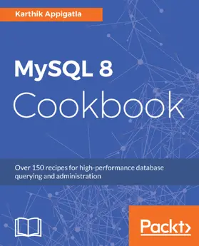 Appigatla |  MySQL 8 Cookbook | eBook | Sack Fachmedien