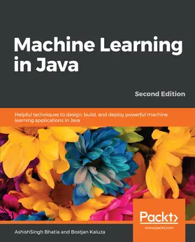 Bhatia / Kaluza |  Machine Learning in Java | eBook | Sack Fachmedien