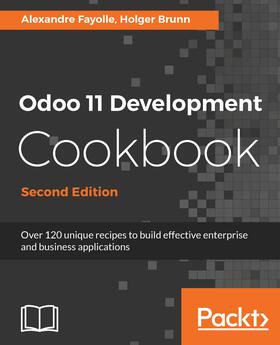 Brunn / Fayolle |  Odoo 11 Development Cookbook - Second Edition | eBook | Sack Fachmedien