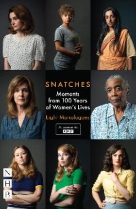 Ikoko / Morgan / James |  Snatches: Moments from 100 Years of Women's Lives (NHB Modern Plays) | eBook | Sack Fachmedien