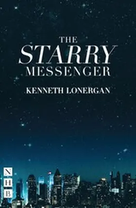 Lonergan |  The Starry Messenger (NHB Modern Plays) | eBook | Sack Fachmedien