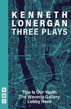 Lonergan |  Kenneth Lonergan: Three Plays (NHB Modern Plays) | eBook | Sack Fachmedien