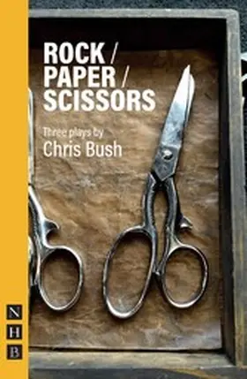 Bush |  Rock / Paper / Scissors (NHB Modern Plays) | eBook | Sack Fachmedien