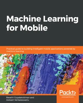 Gopalakrishnan / Venkateswarlu |  Machine Learning for Mobile | eBook | Sack Fachmedien