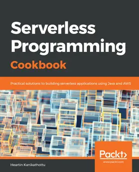 Kanikathottu |  Serverless Programming Cookbook | eBook | Sack Fachmedien