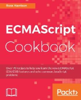 Harrison |  ECMAScript Cookbook | eBook | Sack Fachmedien